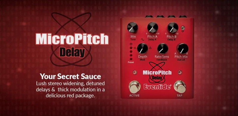 Eventide发布MicroPitch Delay：微移调延迟单块效果器